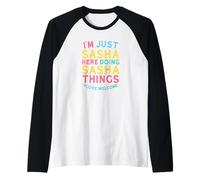 Sasha Here Doing Sasha Things Divertente Nome Sasha Maglia con Maniche Raglan