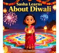 Sasha Learns About Diwali: A Children’s Story About the Festival of Lights: 2