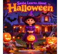 Sasha Learns About Halloween: For children ages 5-10