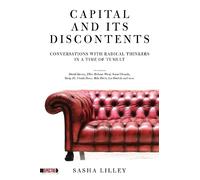 Sasha Lilley Capital and its Discontents (Tascabile)