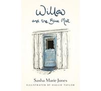 Sasha Marie Jones Willow and the Blue Mat (Tascabile)