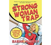 Sasha Mobley The Strong Woman Trap (Tascabile)