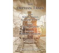 Sasha Nanus Susan Nanus Barbara Anselmi The Orphan Train (Tascabile)