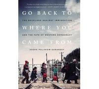 Sasha Polakow-Suransky Go Back to Where You Came From (Copertina rigida)