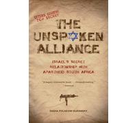 Sasha Polakow-Suransky The Unspoken Alliance (Tascabile)