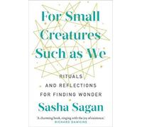Sasha Sagan For Small Creatures Such As We (Copertina rigida)