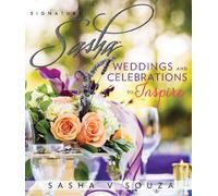 Sasha Souza Signature Sasha: Weddings and Celebrations to Inspire (Tascabile)