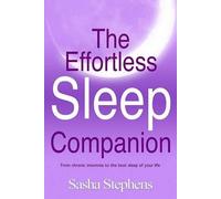 Sasha Stephens The Effortless Sleep Companion (Tascabile)
