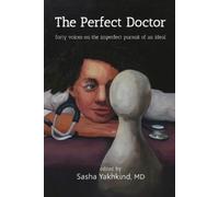 Sasha Yakhkind The Perfect Doctor (Tascabile)