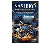 SASHIKO PATTERNS FOR BEGINNERS
