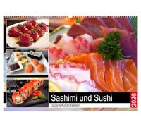 Sashimi und Sushi. Japans Köstlichkeiten (Wandkalender 2026 DIN A2 quer), CALVENDO Monatskalender: Leckere und fantasievolle Sushi-Variationen