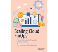 Sasi Kanumuri Matthew Zeier Scaling Cloud FinOps (Tascabile)