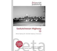 Saskatchewan Highway 13: Alberta Highway 501, Manitoba Highway 2, Shaunavon