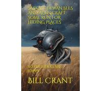 SASKATCHEWAN SEES AND ALIEN CRAFT: SOME RUN FOR HIDING PLACES: SO THE ELDERS ARE HAPPY