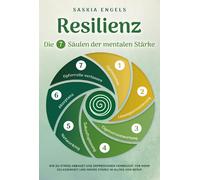 Saskia Engels Resilienz - Die 7 Säulen der mentalen Stärke: Wie du S (Tascabile)