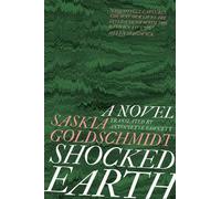 Saskia Goldschmidt Shocked Earth (Tascabile)