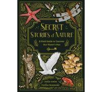 Saskia Gwinn Secret Stories of Nature (Copertina rigida) Secret Stories