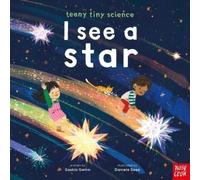 Saskia Gwinn Teeny Tiny Science: I See a Star (Copertina rigida)