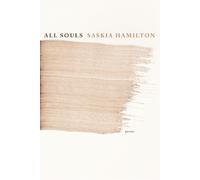 Saskia Hamilton All Souls (Tascabile)