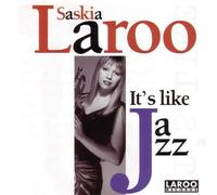 Saskia Laroo - It's Like Jazz =2nd Edit=