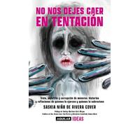 Saskia Niño De Rivera Saskia No nos dejes caer en tentación / Lead U (Tascabile)