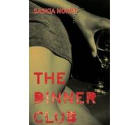 Saskia Noort The Dinner Club (Tascabile)