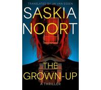 Saskia Noort The Grown-Up (Tascabile)