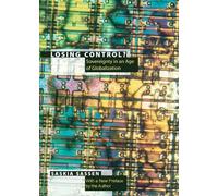 Saskia Sassen Losing Control? (Tascabile) Leonard Hastings Schoff Lectures