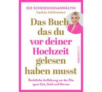 Saskia Schlemme Das Buch, das du vor deiner Hochzeit gelesen haben m (Tascabile)
