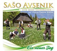 Saso Avsenik und Seine Oberkrainer - Ein Neuer Tag