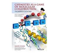 Sason Shaik Chemistry as a Game of Molecular Construction (Tascabile)