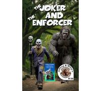 Sasquatch 56: The Joker and The Enforcer