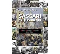 Sassari nel Novecento. Storia. Cronache. Persone 1900-1949