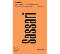 Sassari. Tra declino e un futuro possibile