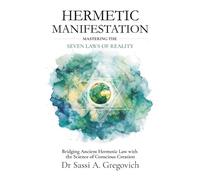 Sassi A Gregovich Hermetic Manifestation (Tascabile)