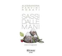 Sassi dalle mani. Storie e immaginazioni