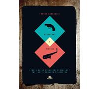 Sassofoni e pistole. Storia delle relazioni pericolose tra jazz e romanzo poliziesco