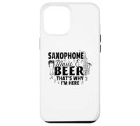 Sassofono Musica & Birra Ecco perché sono qui - Saxophonist Custodia per iPhone 12 Pro Max
