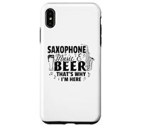 Sassofono Musica & Birra Ecco perché sono qui - Saxophonist Custodia per iPhone XS Max