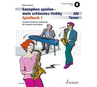 Sassofono Spielen - il Mio Hobby Di Dirko Juchem Saxophon-Duette E Spi