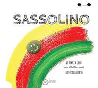 Sassolino. Ediz. a caratteri grandi
