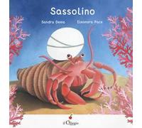 Sassolino. Ediz. a colori