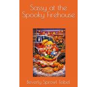 Sassy at the Spooky Firehouse