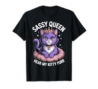 Sassy Cat Queen Bold Kitty Umorismo adulto Maglietta