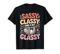 Sassy Classy And a Bit Glassy Bradipo Appeso Carino Maglietta