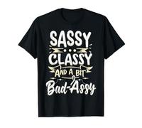 Sassy Classy e A Bit Bad Assy Giornata Internazionale della Donna Maglietta con Stampa Grafica Economica