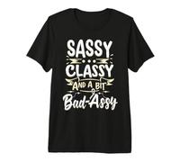 Sassy Classy e A Bit Bad Assy Giornata Internazionale della Donna Maglietta Premium
