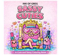 Sassy Cuties: Cute Coloring Book for Women, Adults, and Teens Featuring Cute and Lovely Characters with Simple Bold Designs for Relaxation