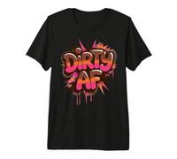 Sassy Dirty AF Mud Run Queen Mudder Buddies Mudding Princess Maglietta Premium