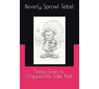 Sassy Goes to Chipperville Lake Park